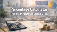 Percentage Calculator Panduan Lengkap untuk Kiraan Peratusan dengan Mudah