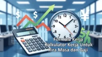 Formula Kerja Kalkulator Kerja Untuk Kira Masa dan Gaji