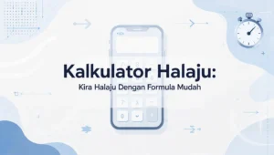 Fahami formula halaju dan cara guna kalkulator halaju untuk kira halaju purata & sesaat. Lengkap dengan contoh & tips penggunaan mudah. Klik untuk tahu lebih!