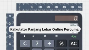 Kalkulator Panjang Lebar Online Percuma Penukaran Unit Mudah & Cepat