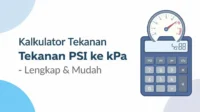 Cari tahu cara convert 35 PSI ke kPa dengan tepat. Sertakan formula, tabel tekanan, dan kalkulator PSI to kPa tekanan udara percuma.