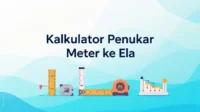 Kalkulator Penukar Meter ke Ela Paling Mudah Digunakan