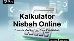 Kalkulator Nisbah Online Formula, Contoh dan Cara Kira Nisbah