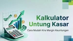 Kalkulator Untung Kasar Cara Mudah Kira Margin Keuntungan