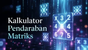 Kalkulator Pendaraban Matriks Online Lengkap dengan Contoh