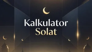 Kalkulator Solat Malaysia Jadual Waktu Solat Tepat