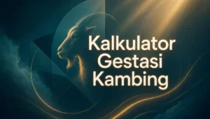 Kalkulator Gestasi Kambing Untuk Penternak